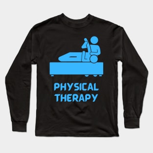Physical Therapy Physiotherapy Therapeutic Exercise Stretching Long Sleeve T-Shirt